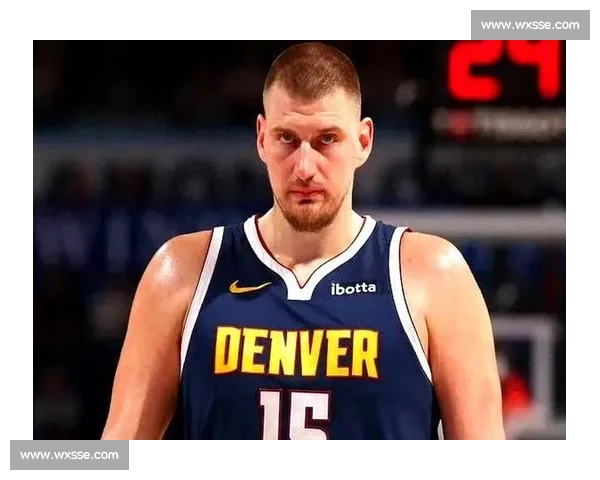 约基奇两战连庄三双！166 次三双稳坐历史第三